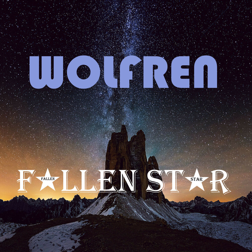 Wolfren альбом Fallen Star слушать онлайн бесплатно на Яндекс Музыке в хоро...
