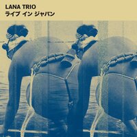 Lana Trio