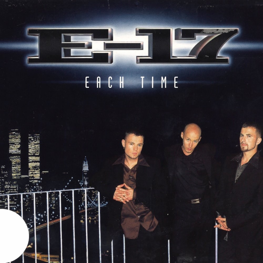 Each time. East 17 Resurrection. Диски East 17 ремиксы. E17. Cover East 17 - Resurrection.