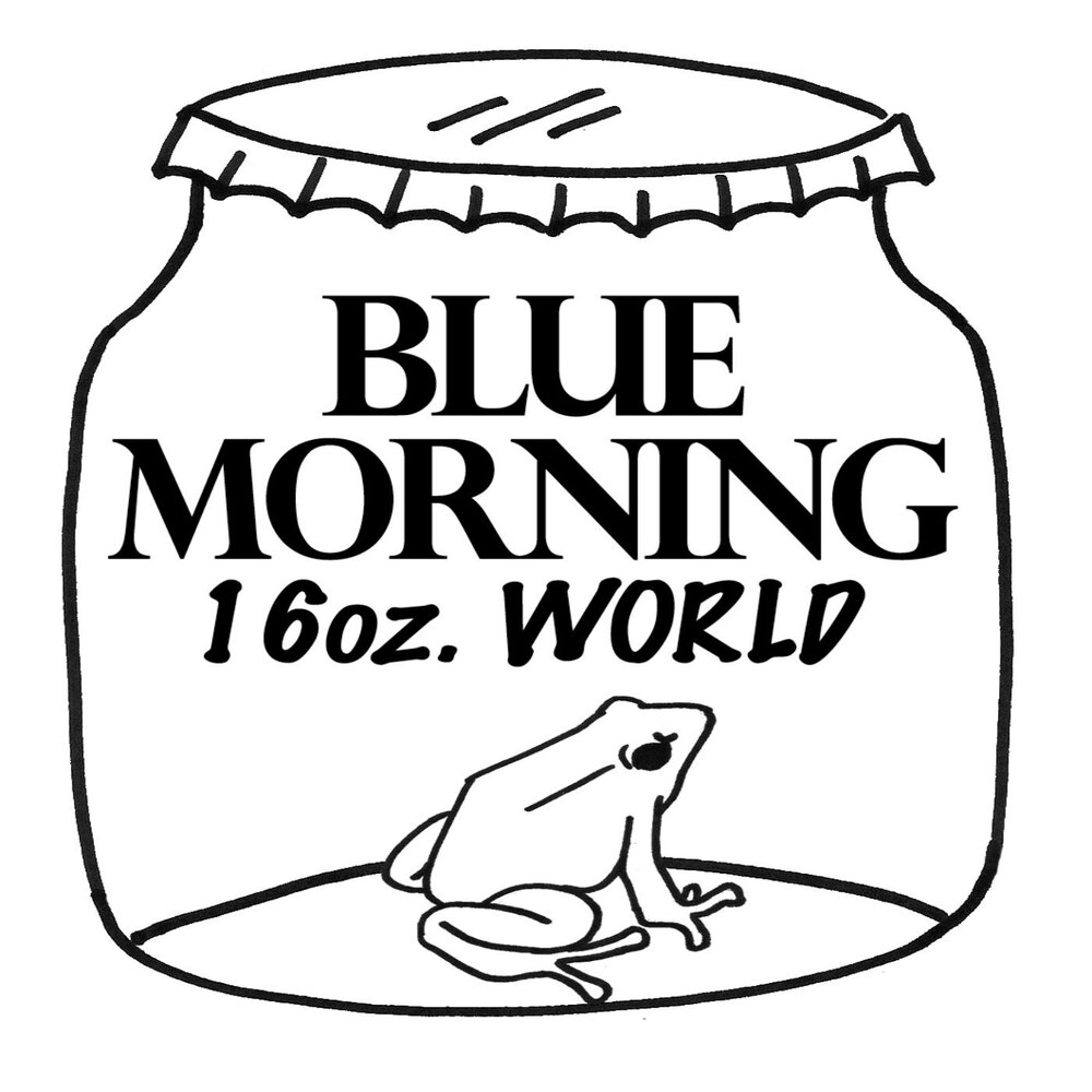 Blue morning. Blue morning, Blue Day. Morning Blues. My apologies. My apolocheese.