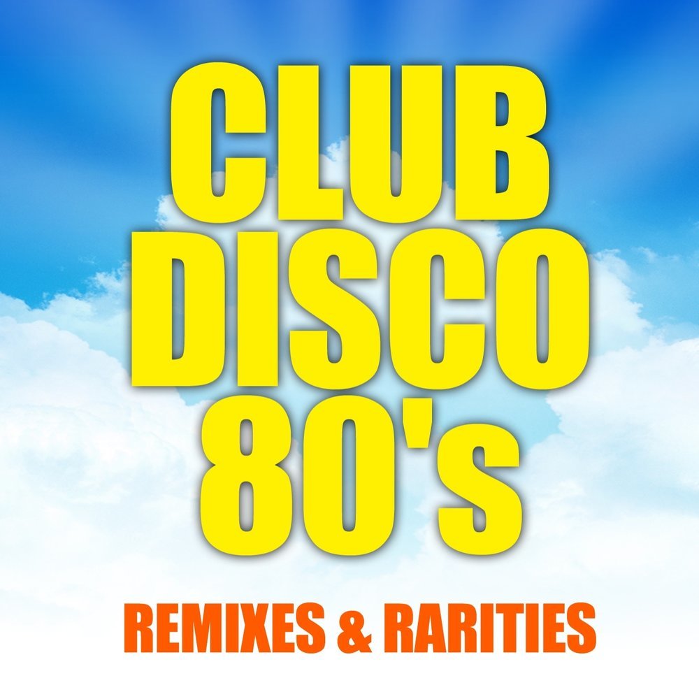 Disco 80's Maxi Club Hits. Disco Pop 80s - Maxi Hits (2015). Disco 80 Remix. Discoservice + buona Sera Ciao Disco Hit Megamix (Special Maxi Dance Version).