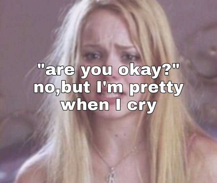 Lana del Rey pretty when you Cry.