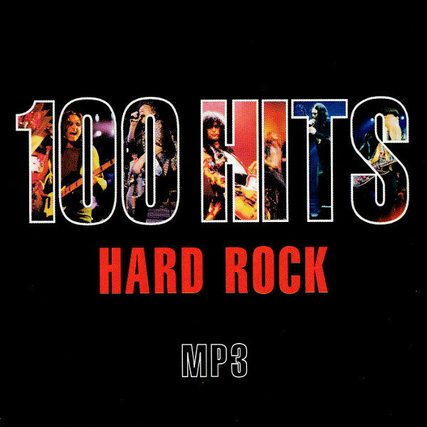 Сборник хитов рока слушать. Сборник 100 Hits hard Rock. 100 Hits Rock диск. Вечные хиты обложка. Rock hard (2003).