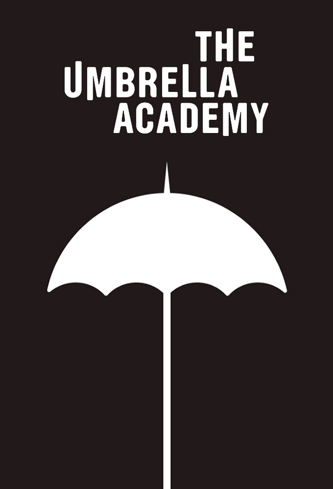 Don t forget umbrella. Академия Амбрелла the Umbrella Academy. Академия. Академия Амбрелла пятый Постер.