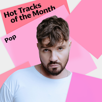 Hot Tracks of the Month: Pop