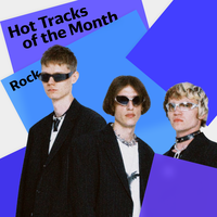 Hot Tracks of the Month: Rock