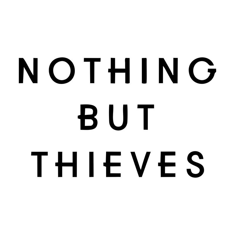 Nothing but thieves песни