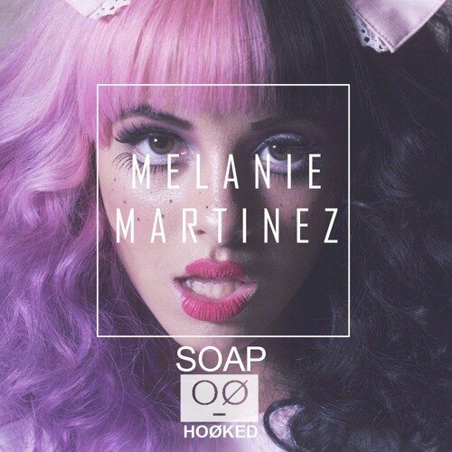 Мыло песни. Мелани Мартинес Соап. Мелани Мартинес Soap. Melanie Martinez Soap обложка. Соуп Мелани.