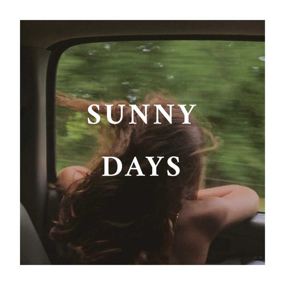 Песни плейлист лето. Sunny Days Маша. Sunny Day песня. Обложка летнего плейлиста. Sunny Days визитка.